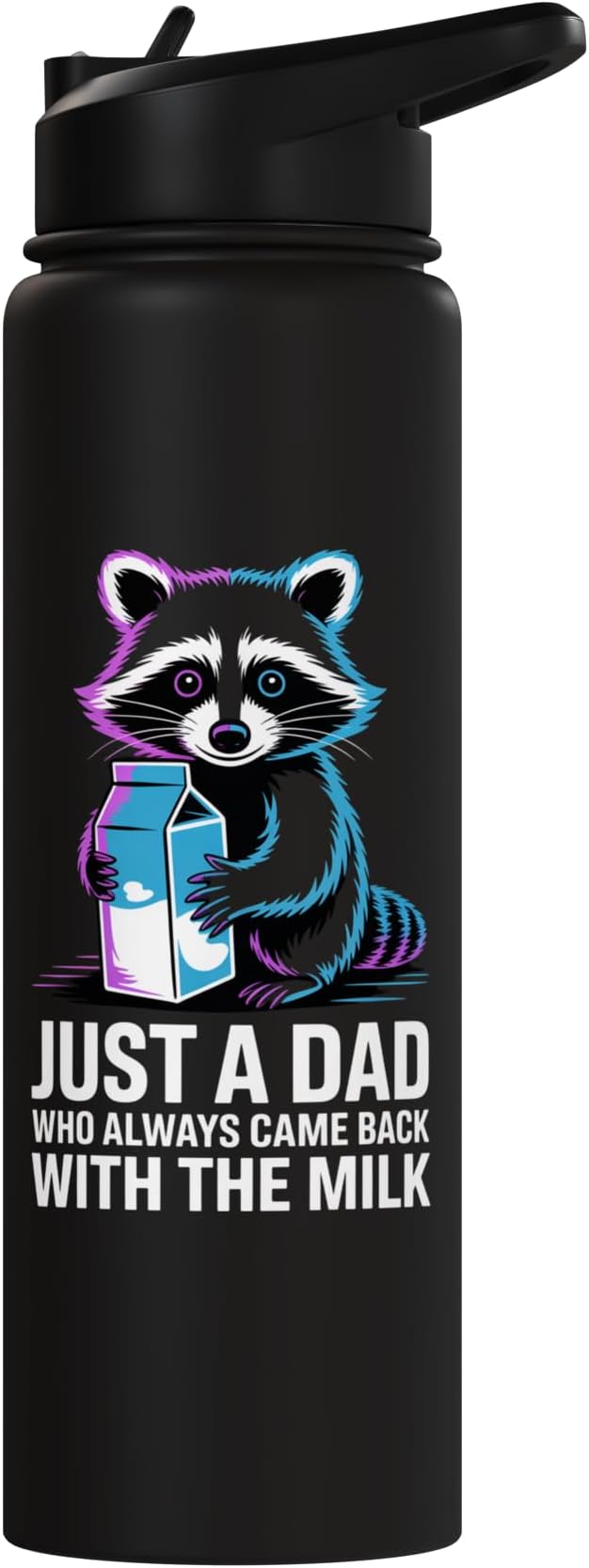 Just A Dad Who Always Came Back With The Milk Raccoon Funny Stainless Steel Insulated Water Bottle