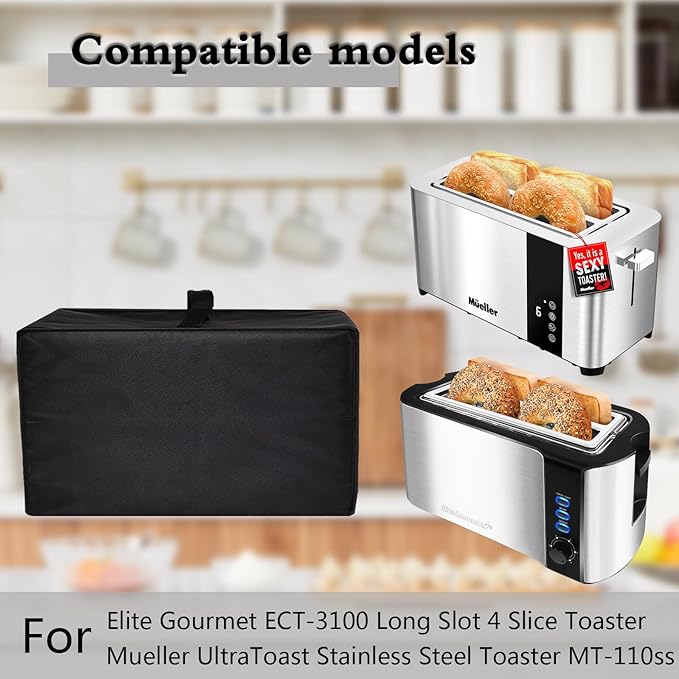 Toaster Cover Heavy Duty Heat-Resistant Waterproof Protective Cover Case Compatible with Mueller UltraToast Toaster 4 Slice MT-110ss/Elite Gourmet ECT-3100 Long Slot 4 SliceToaster (Black)